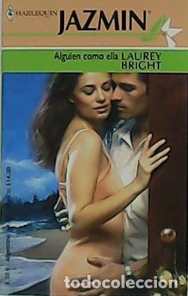 Libros: BRIGHT, Laurey- - Alguien como ella. Novela. - Foto 1