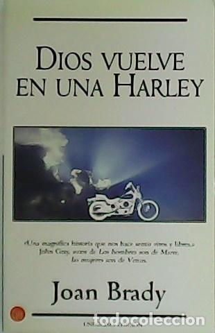 Libros: BRADY, Joan.- - Dios vuelve en una Harley. - Foto 1