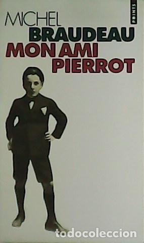 Libros: BRAUDEAU, Michel.- - Mon ami Pierrot. - Foto 1