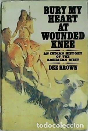 Libros: BROWN, Dee.- - Bury my heart at wounded knee. - Foto 1