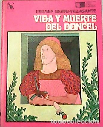 Libros: BRAVO-VILLASANTE, Carmen.- - Vida y muerte del doncel. - Foto 1