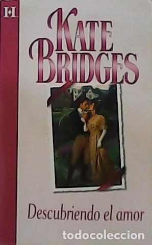 Libros: BRIDGES, Kate.- - Descubriendo el amor. - Foto 1