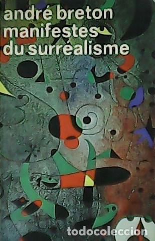 Libros: BRETON, Andr&eacute;.- - Manifestes du surr&eacute;alisme. - Foto 1