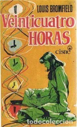 Libros: BROMFIELD, Louis.- - Veinticuatro horas. - Foto 1