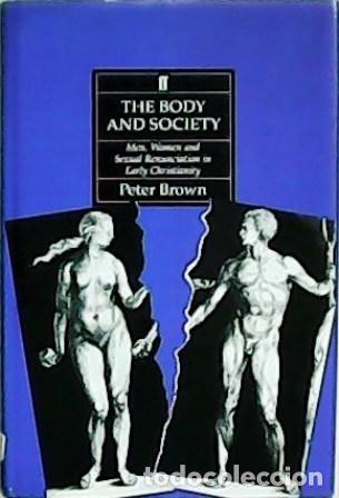 Libros: BROWN, Peter.- - The Body and Society. - Foto 1