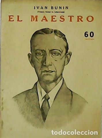 Libros: BUNIN, Iv&aacute;n.- - El maestro. Premio Nobel de Literatura. - Foto 1