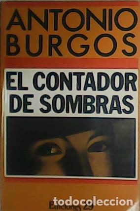 Libros: BURGOS, Antonio.- - El contador de sombras. - Foto 1