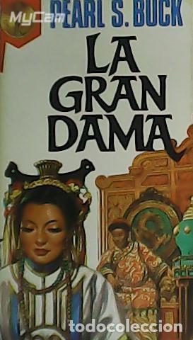 Libros: BUCK, Pearl S.- - La gran dama. - Foto 1