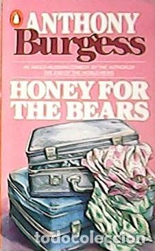 Libros: BURGESS, Anthony.- - Honey for the Bears. - Foto 1