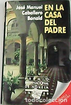 Libros: CABALLERO BONALD, Jos&eacute; Manuel.- - En la casa del padre. - Foto 1