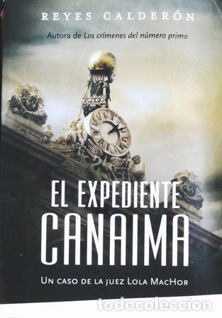 Libros: CALDER&Oacute;N, Reyes.- - El expediente canaima. - Foto 1