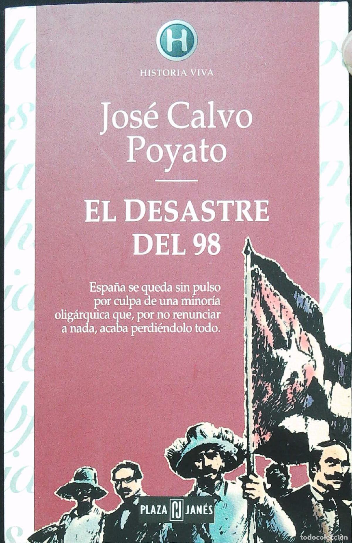 Libros: CALVO POYATO, Jos&eacute;.- - El desastre del 98. - Foto 1