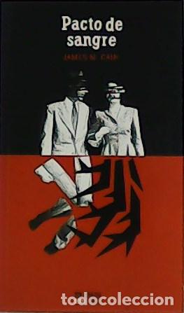 Libros: CAIN, M.James.- - Pacto de sangre. - Foto 1