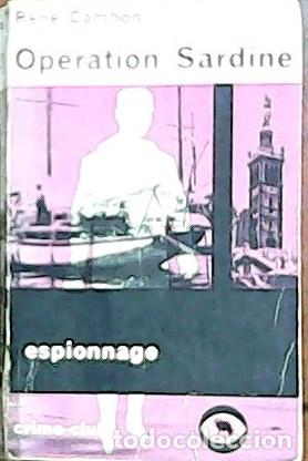 Libros: CAMBON, Ren&eacute;.- - Op&eacute;ration Sardine. Roman. Espionnage. - Foto 1