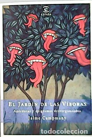 Libros: CAMPAMANY, Jaime.- - El jard&iacute;n de las v&iacute;boras. - Foto 1