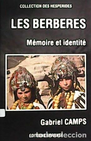 Libros: CAMPS, Gabriel.- - Les Berberes. M&eacute;moire et identit&eacute;. - Foto 1