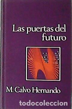 Libros: CALVO HERNANDO, Manuel.- - Las puertas del futuro. - Foto 1
