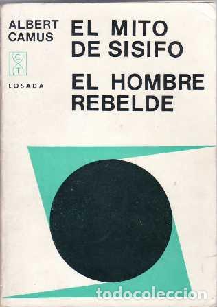 Libros: CAMUS, Albert.- - El mito de S&iacute;sifo. El hombre rebelde. - Foto 1