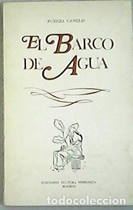 Libros: CANELO, Pureza.- - El barco de Agua. - Foto 1