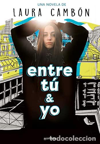 Libros: CAMBON, Laura.- - Entre t&uacute; y yo. - Foto 1