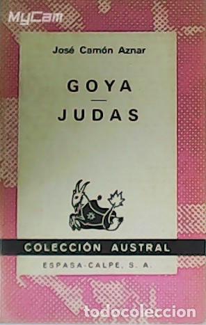 Libros: CAM&Oacute;N AZNAR, Jos&eacute;.- - Goya. Judas. - Foto 1