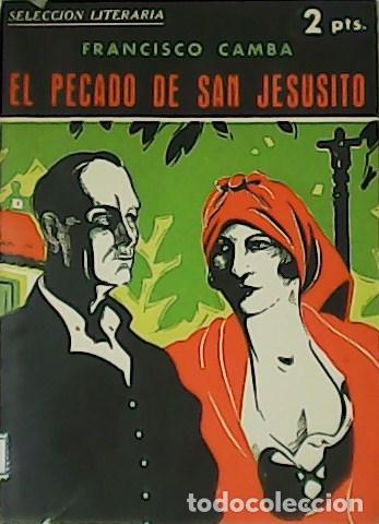 Libros: CAMBA, Francisco.- - El pecado de San Jesusito. Novela. Cubierta a color. - Foto 1