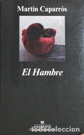 Libros: CAPARR&Oacute;S, Mart&iacute;n.- - El hambre. - Foto 1