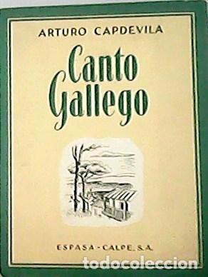 Libros: CAPDEVILA, Arturo.- - Canto gallego. Poes&iacute;a. - Foto 1