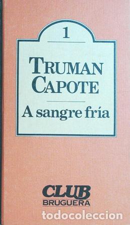 Libros: CAPOTE, Truman.- - A sangre fr&iacute;a. 1. - Foto 1