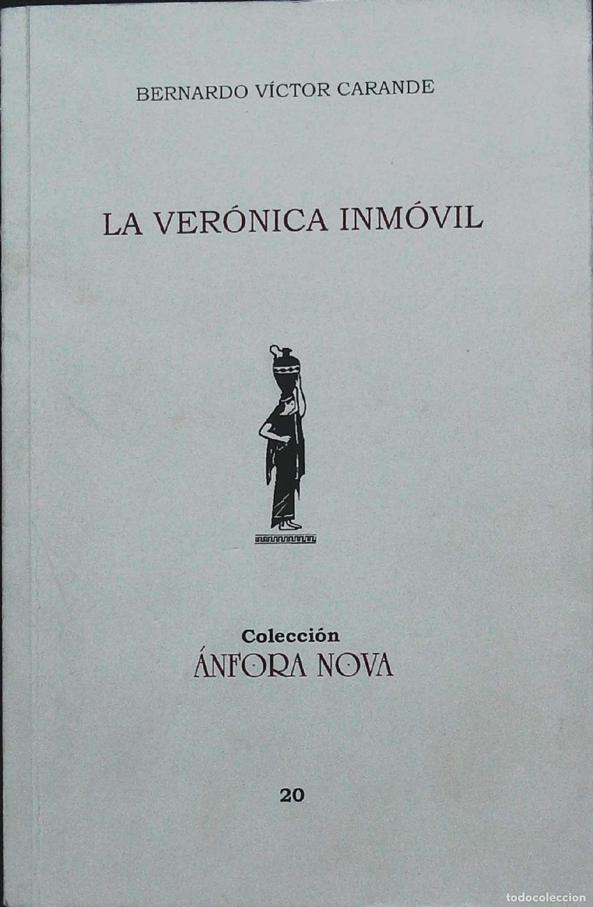 Libros: CARANDE, Bernardo V&iacute;ctor.- - La Ver&oacute;nica inm&oacute;vil. - Foto 1