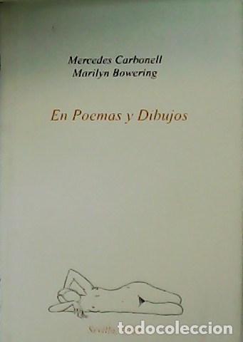 Libros: CARBONELL, Mercedes y Marilyn BOWERING.- - En Poemas y Dibujos. Poes&iacute;a.
