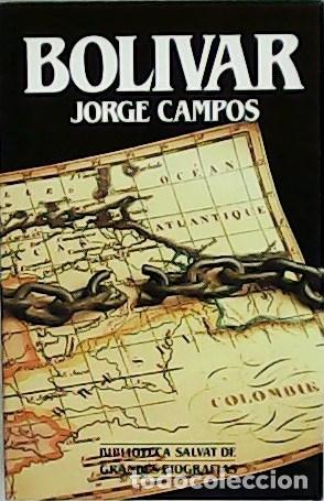 Libros: CAMPOS, Jorge.- - Bol&iacute;var. Pr&oacute;logo de Manuel Campos Villa. - Foto 1