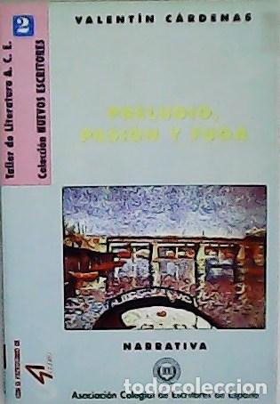 Libros: C&Aacute;RDENAS, Valent&iacute;n.- - Preludio, pasi&oacute;n y fuga. - Foto 1