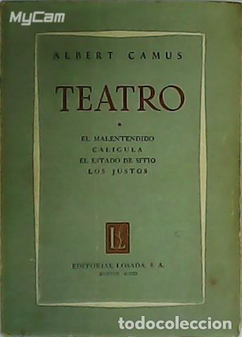 Libros: CAMUS, Albert.- - TEATRO: El malentendido. Cal&iacute;gula. El estado de sitio. Los justos. - Foto 1