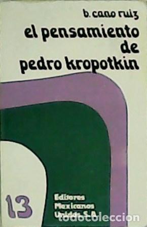 Libros: CANO RUIZ, B.- - El pensamiento de Pedro Kropotkin. - Foto 1