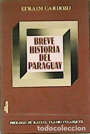Libri di seconda mano: CARDOZO, Efra&iacute;m.- - Breve historia del Paraguay.