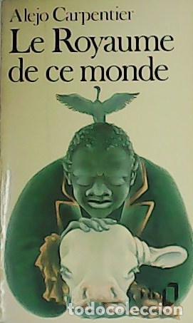 Libros: CARPENTIER, Alejo.- - Le Royaume de ce monde. - Foto 1