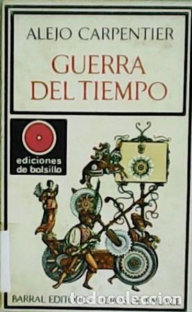 Libros: CARPENTIER, Alejo.- - Guerra del tiempo. - Foto 1