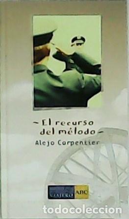 Libros: CARPENTIER, Alejo.- - El recurso del m&eacute;todo. - Foto 1