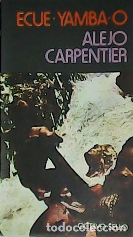Libros: CARPENTIER, Alejo.- - Ecue-Yamba-o. - Foto 1