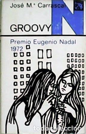 Libros: CARRASCAL, Jos&eacute; M&ordf;.- - Groovy. - Foto 1