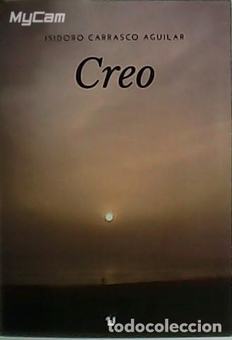 Libros: CARRASCO AGUILAR, Isidoro.- - Creo. - Foto 1