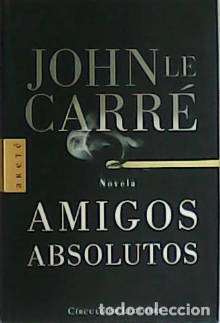 Libros: CARR&Eacute;, John le.- - Amigos absolutos. - Foto 1