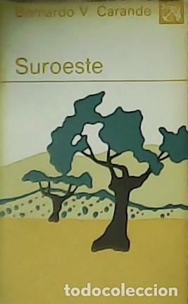 Libros: CARANDE, Bernardo V.- - Suroeste. - Foto 1