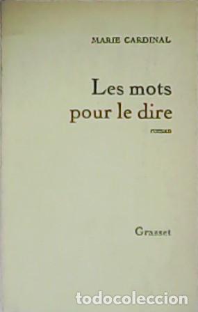 Libros: CARDINAL, Marie.- - Les mots pour le dire. Roman. - Foto 1