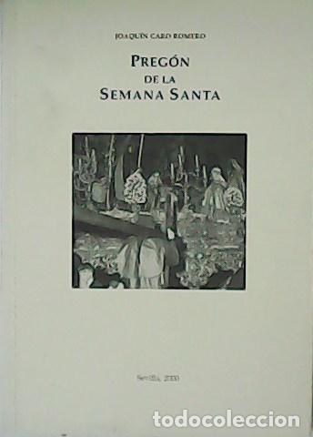 Libros: CARO ROMERO, Joaqu&iacute;n.- - Preg&oacute;n de la Semana Santa. - Foto 1