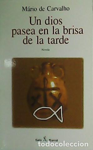 Libros: CARVALHO, M&aacute;rio de.- - Un dios pasea en la brisa de la tarde. - Foto 1