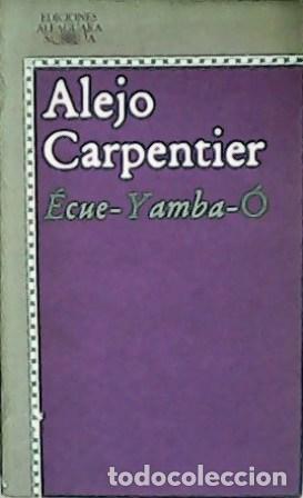 Libros: CARPENTIER, Alejo.- - &Eacute;cue-Yamba-&Oacute;. - Foto 1