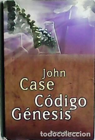 Libros: CASE, John.- - C&oacute;digo G&eacute;nesis. Traducci&oacute;n de Agust&iacute;n Vergara. - Foto 1