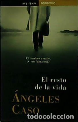 Libros: CASO, &Aacute;ngeles.- - El resto de la vida. Novela. - Foto 1